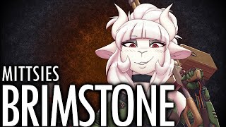 Mittsies  Brimstone Doomtaker [upl. by Vlad]