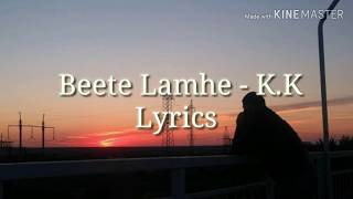 Beete lamhe  The Train Full HD Lyric video KK  Emraan Hashmi [upl. by Hagi]