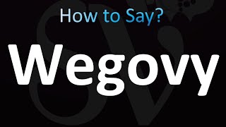 How to Pronounce Wegovy correctly [upl. by Dalia]