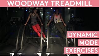 Woodway Treadmill Exercises on Dynamic Mode [upl. by Ernaline789]