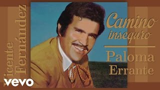 Vicente Fernández  Paloma Errante Cover Audio [upl. by Yeoj509]