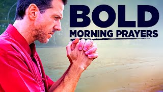 Bold and Blessed Daily Prayers  Start Your Day With These Powerful Prayers [upl. by Alfie]