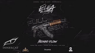 Ele A El Dominio Ft Nengo Flow  Full y Semi 🔫 Prod TorresOnTheBeat RealG4Life [upl. by Eeryt]