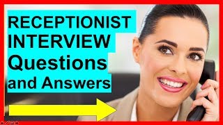 7 RECEPTIONIST INTERVIEW Questions and Answers PASS [upl. by Navanod]