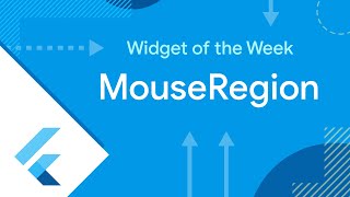 MouseRegion Flutter Widget of the Week [upl. by Macnamara990]