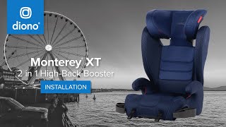 Diono® Monterey® XT  2in1HighBack Booster  Installation Video  20152022 [upl. by Soren]