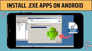 How to Install EXE Apps amp Games on Android [upl. by Ricca842]