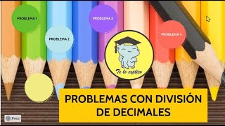 PROBLEMAS DE DIVISIÓN CON DECIMALES [upl. by Kloster584]