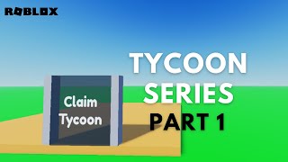 Tycoon Series Tutorial Part 1  Roblox Studio [upl. by Hagan97]