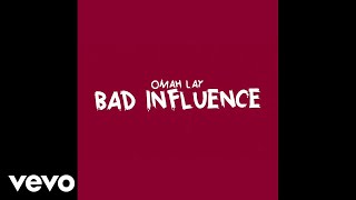 Omah Lay  Bad Influence Official Lyric Video [upl. by Zitvaa]