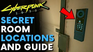 SECRET ROOMS in Cyberpunk 2077 Locations amp Guide [upl. by Neema]