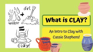 What is Clay [upl. by Corabelle]