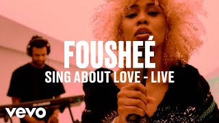 Fousheé  sing about love Live  Vevo DSCVR [upl. by Annalla353]