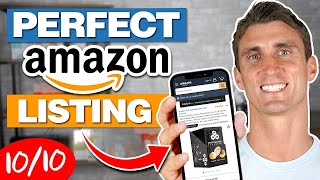 How To Create The PERFECT Amazon Product Listing That SELLS FULL StepByStep Tutorial [upl. by Cheatham]