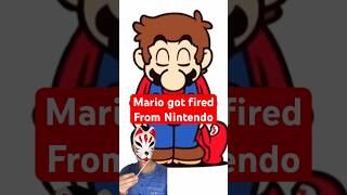 Mario GOT FIRED from Nintendo [upl. by Neukam]