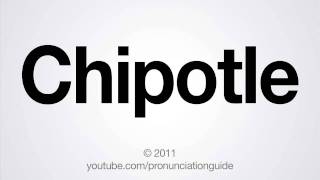 How to Pronounce Chipotle [upl. by Gaw]