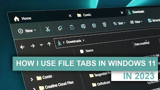 How I use File Tabs in Windows 11 2022 [upl. by Blakelee200]