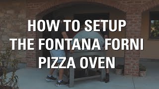 How To Setup a Pizza Oven Fontana Fornis Margherita Mangiafuoco or Marinara Pizza Oven [upl. by Draneb]