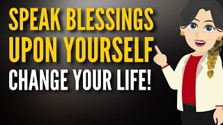 Speak Blessings Upon Yourself Change Your Life  Abraham Hicks New [upl. by Noid923]