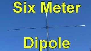 How to Build a Six Meter Ham Radio Dipole Antenna [upl. by Ednarb]