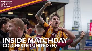 INSIDE MATCHDAY Bradford City v Colchester United [upl. by Oicnevuj54]