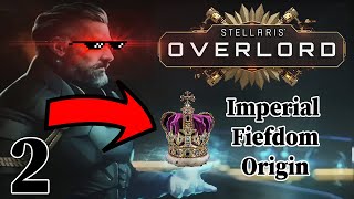 Becoming The Overlord Stellaris Overlord  Imperial Fiefdom Origin  Part 2 [upl. by Nilat]