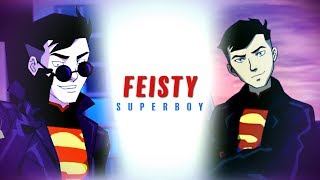 SUPERBOY ▶ feisty [upl. by Aivat519]