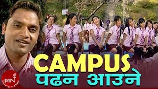 Pashupati Sharmas Superhit Song  Campus Padhna Aaune  Radhika Hamal [upl. by Asiak]