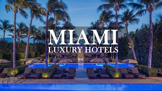 TOP 10  Best Hotels In MIAMI [upl. by Yllaw652]