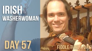 Irish Washerwoman  Fiddle Tune a Day  Day 57 [upl. by Eednac]