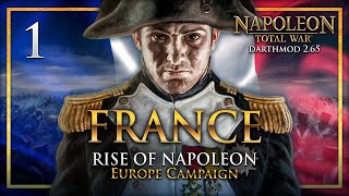 THE FRENCH EMPIRE RISES Napoleon Total War Darthmod  France Campaign 1 [upl. by Tommy]