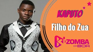 Filho do Zua  Kaputo 2017 [upl. by Rand525]