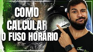 COMO CALCULAR FUSO HORÁRIO  GEOBRASIL PROF RODRIGO RODRIGUES [upl. by Iahs]