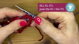 How to knit the SL1 K1 YO psso [upl. by Luwana159]