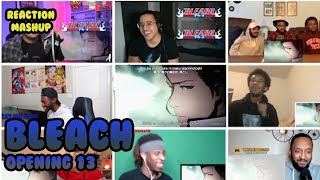 Bleach  Opening 13  Reaction Mashup [upl. by Abih781]