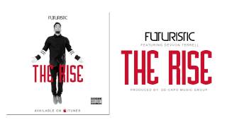 Futuristic  The Rise featuring Devvon Terrell OnlyFuturistic [upl. by Danas]