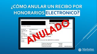 Como Anular un Recibo por Honorarios Electrónicos [upl. by Ellenehc691]