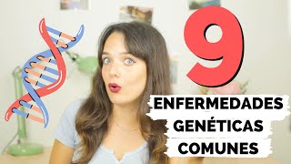 🧬 Las 9 ENFERMEDADES GENÉTICAS Más COMUNES  ¿Enfermedades HEREDITARIAS [upl. by Leta311]