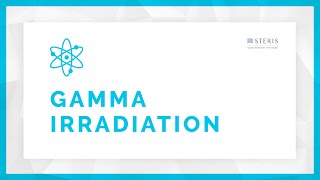 Gamma Irradiation Sterilization Overview  STERIS AST [upl. by Giffer]