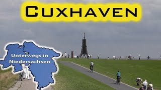 Cuxhaven  Unterwegs in Niedersachsen Folge 07 [upl. by Joelynn548]