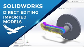 SOLIDWORKS Direct Editing for Imported Models [upl. by Chuipek]