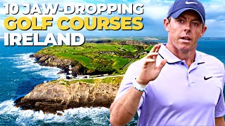 10 JAWDROPPING Golf Courses in Ireland [upl. by Bunker]