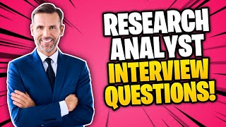 RESEARCH ANALYST Interview Questions amp Answers [upl. by Lammaj]