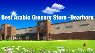 Best Arabic Market In USA  Michigan  Dearborn Fresh Supermarket In Dearborn [upl. by Meaghan]