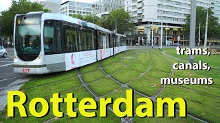 Rotterdam trams canals museums Netherlands [upl. by Galang986]