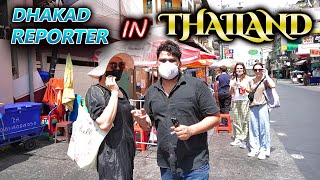 DHAKAD REPORTER IN THAILAND  HARSH RAJPUT [upl. by Eirotal]