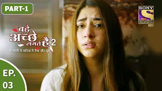 Bade Achhe Lagte Hain 2  बड़े अच्छे लगते गते हैं  Ep 3  Part 1  1st Sept 2021 [upl. by Ri798]