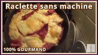 Raclette sans machine facile et rapide [upl. by Meter]