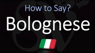 How to Pronounce Bolognese Sauce CORRECTLY English Italian Pronunciation [upl. by Loggins573]