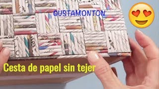 DIY Caja CESTA SIN TEJER Manualidades recicladas [upl. by Esinrahs456]